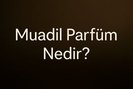 muadil parfüm nedir
